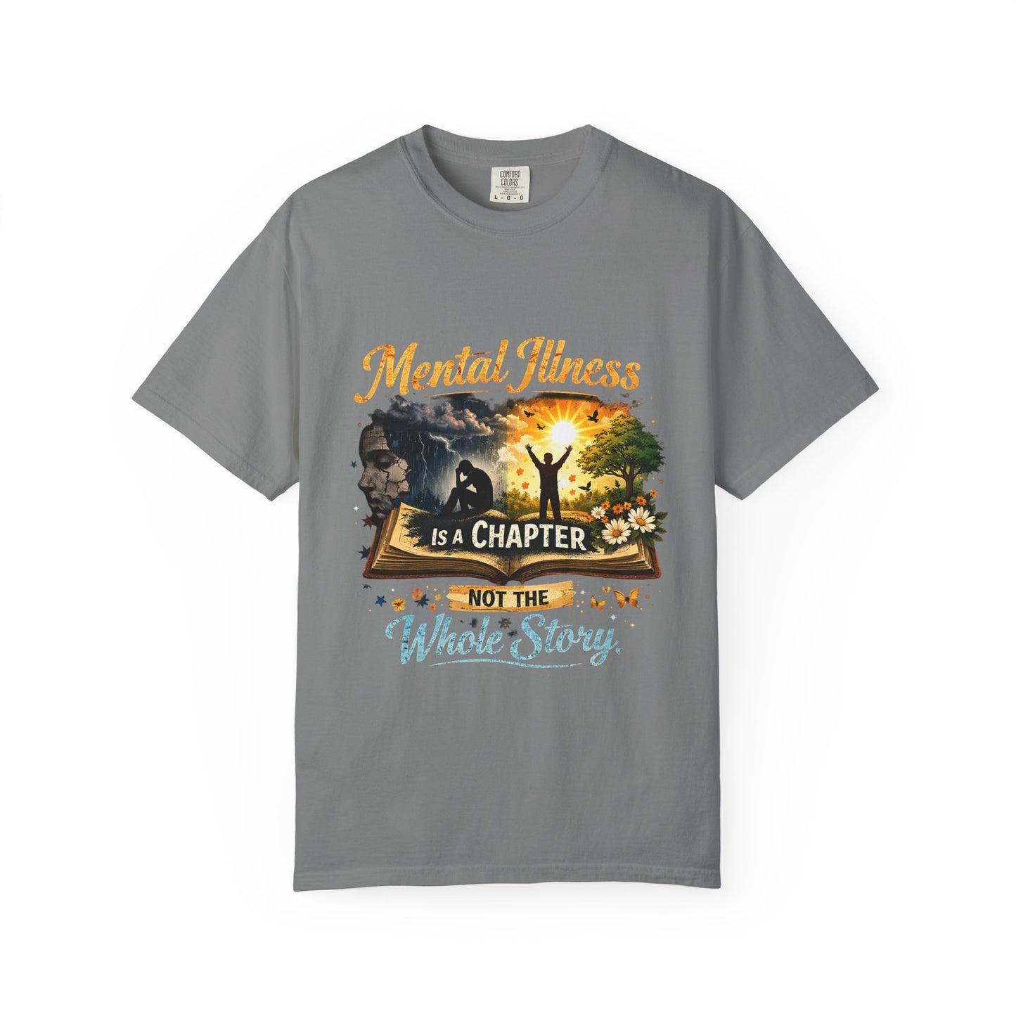Mental Illness Is A Chapter T-Shirt — Inspirational  Tee