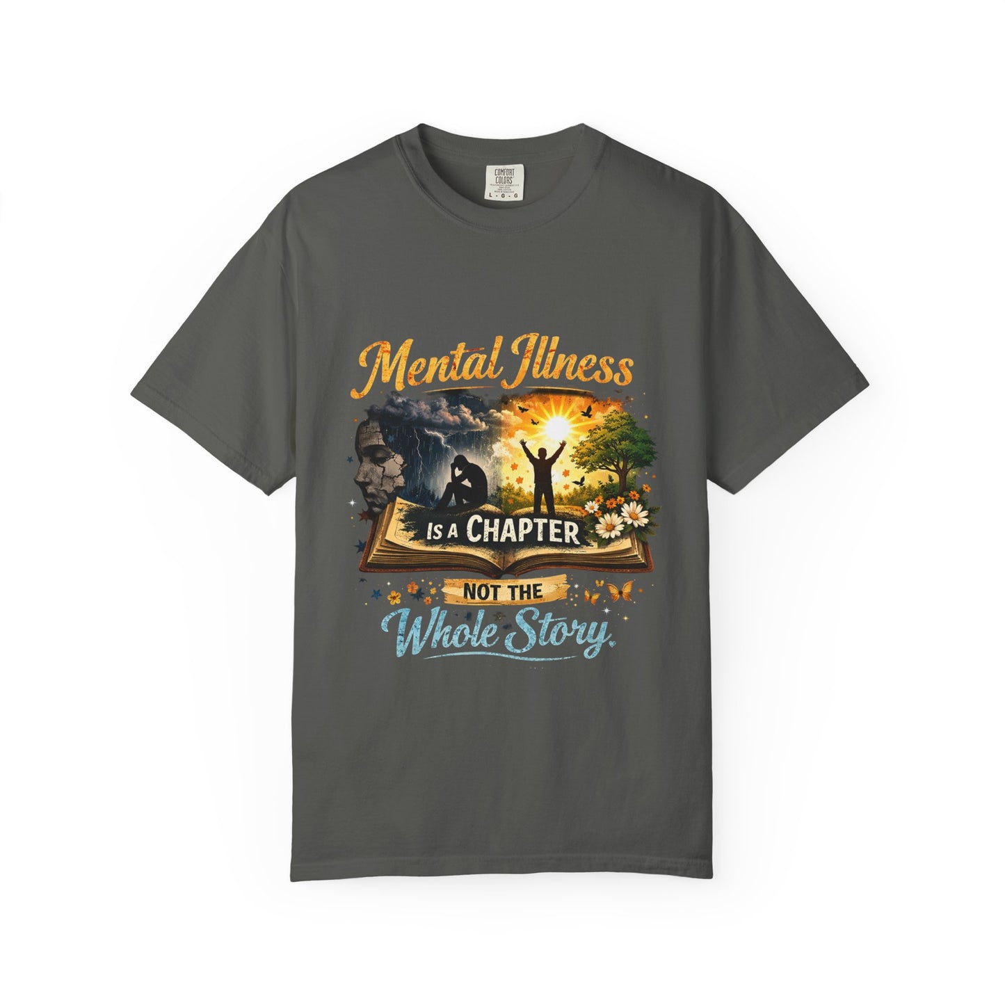 Mental Illness Is A Chapter T-Shirt — Inspirational  Tee